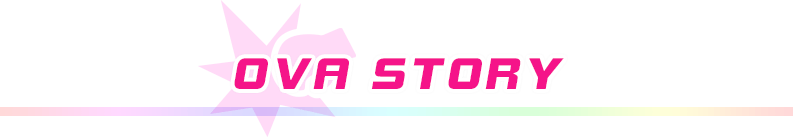 OVA STORY